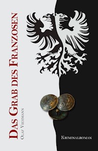 Das Grab des Franzosen - Olaf Viehmann - E-Book