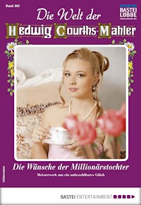 Die Welt der Hedwig Courths-Mahler 463 - Lore von Holten - E-Book