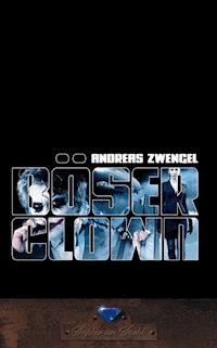 Böser Clown - Andreas Zwengel - E-Book