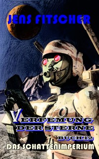 Das Schattenimperium (Verfemung der Sterne 12) - Jens Fitscher - E-Book