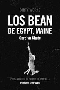 Los Bean de Egypt, Maine - Carolyn Chute - E-Book