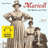 Mariedl. Die Riesin von Tirol - Sophie Reyer - Hörbuch
