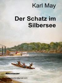 Der Schatz im Silbersee - Karl May - E-Book