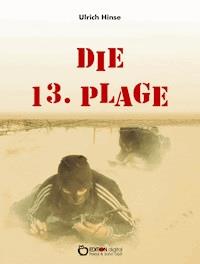 Die 13. Plage - Ulrich Hinse - E-Book