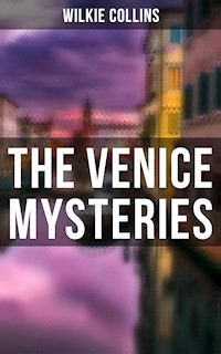 THE VENICE MYSTERIES - Wilkie Collins - E-Book