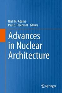 Advances in Nuclear Architecture -  - E-Book