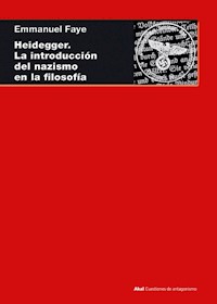 Heidegger. La introducción del nazismo en filosofía - Emmanuel Faye - E-Book