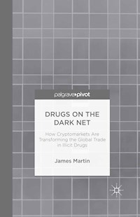 Drugs on the Dark Net - J. Martin - E-Book