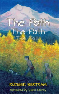 The Path - Rüdiger Bertram - E-Book