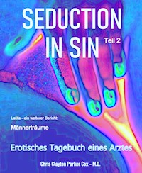 SEDUCTION in SIN Teil 2 - Chris Clayton Parker Cox - M.D. - E-Book
