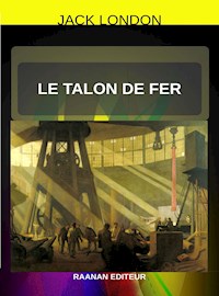 Le talon de fer - Jack  London - E-Book
