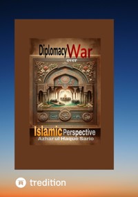 Diplomacy over War - Azhar ul Haque Sario - E-Book