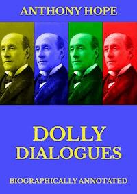 Dolly Dialogues - Anthony Hope - E-Book
