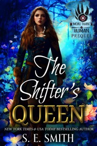 The Shifter's Queen - S.E. Smith - E-Book