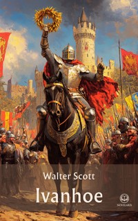 Walter Scott: Ivanhoe (Novelaris Klassik) - Walter Scott - E-Book