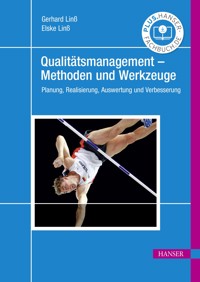 Qualitätsmanagement – Methoden und Werkzeuge - Gerhard Linß - E-Book