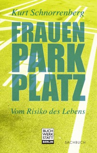 Frauenparkplatz - Kurt Schnorrenberg - E-Book