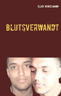 Blutsverwandt - Ellen Heinzelmann - E-Book