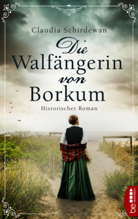 Die Walfängerin von Borkum - Claudia Schirdewan - E-Book