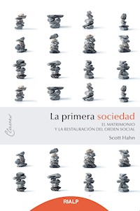 La primera sociedad - Scott Hahn - E-Book