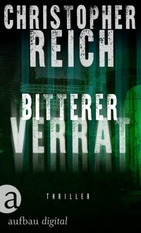 Bitterer Verrat - Christopher Reich - E-Book