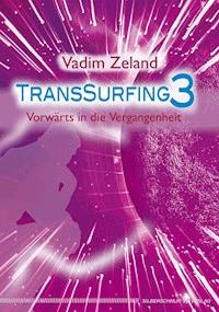 Transsurfing 3 - Зеланд Вадим - E-Book