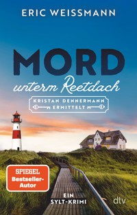 Mord unterm Reetdach - Eric Weißmann - E-Book
