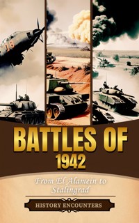 Battles of 1942 - History encounter - E-Book