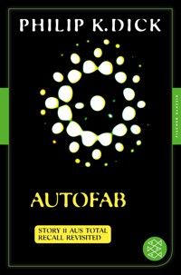 Autofab - Philip K. Dick - E-Book