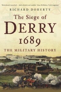 The Siege of Derry 1689 - Richard Doherty - E-Book