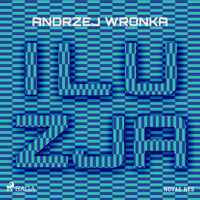 Iluzja - Andrzej Wronka - Hörbuch