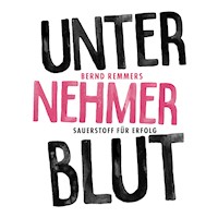 Unternehmerblut - Bernd Remmers - E-Book + Hörbuch
