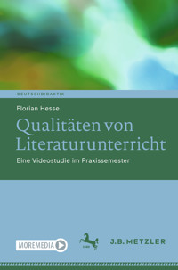 Qualitäten von Literaturunterricht - Florian Hesse - E-Book