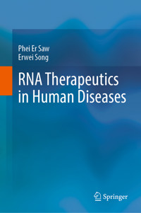 RNA Therapeutics in Human Diseases - Phei Er Saw - E-Book