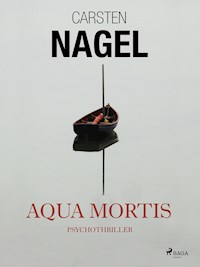 Aqua Mortis - Carsten Nagel - E-Book