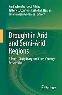 Drought in Arid and Semi-Arid Regions - - E-Book