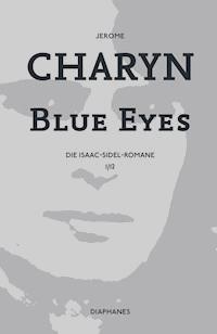 Blue Eyes - Jerome Charyn - E-Book