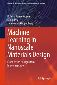 Machine Learning in Nanoscale Materials Design - Kritesh Kumar Gupta - E-Book