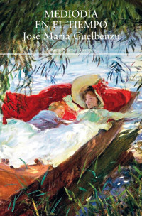 Mediodía en el tiempo - José María Guelbenzu - E-Book