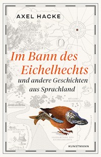 Im Bann des Eichelhechts - Axel Hacke - E-Book