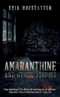 Amaranthine - Erik Hofstatter - E-Book