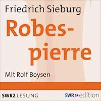 Robespierre - Friedrich Sieburg - Hörbuch