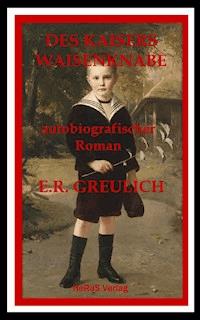 Des Kaisers Waisenknabe - E.R. Greulich - E-Book