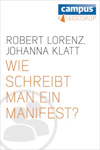 Wie schreibt man ein Manifest? - Robert Lorenz - E-Book