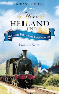 Herr Heiland und die letzte Fahrt eines Unbekannten - Johann Simons - E-Book