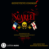 Scarlet - Die Liga des Scarlet Pimpernel, Teil 1 (ungekürzt) - Genevieve Cogman - Hörbuch
