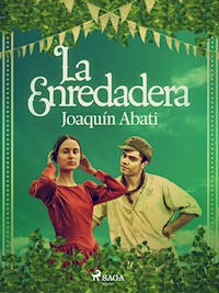 La enredadera - Joaquín Abati - E-Book