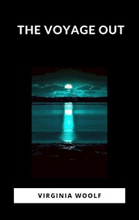 The Voyage Out - Virginia Woolf - E-Book