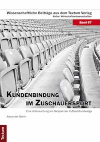 Kundenbindung im Zuschauersport - Alexander Berlin - E-Book