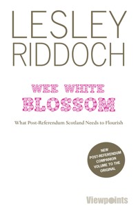 Wee White Blossom - Lesley Riddoch - E-Book